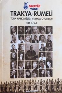 Thrace Rumelia Turkish folk music and folk dances Volume 1 /A-E