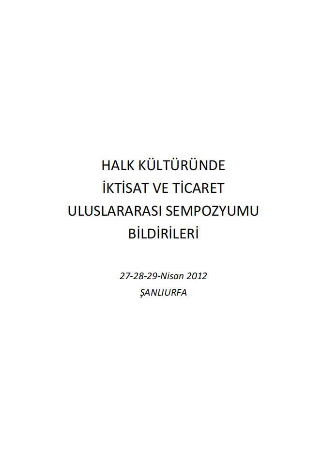 Halk Kültüründe İktist ve Ticaret Uluslararası Sempozyumu